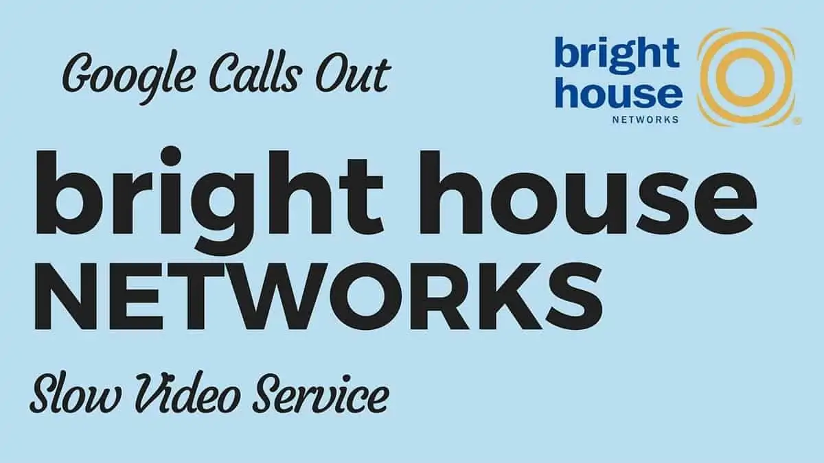 BrightHouse Throttling YouTube