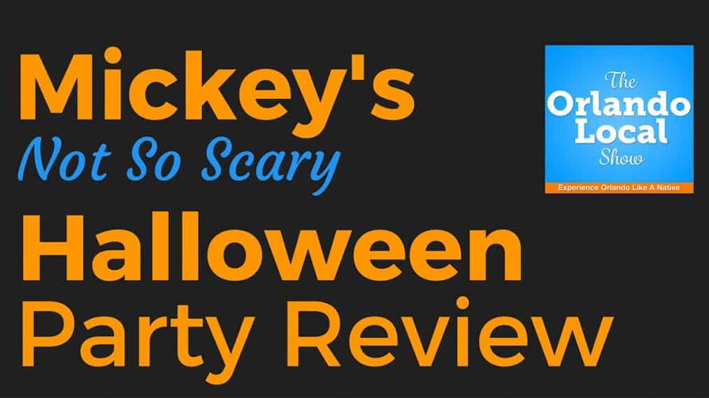 Mickey's Not So Scary Halloween Party Review for 2016