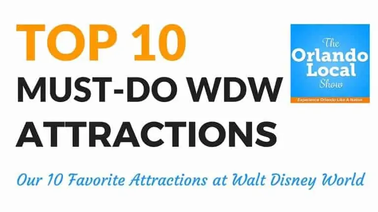 Top 10 Must Do Walt Disney World Attractions