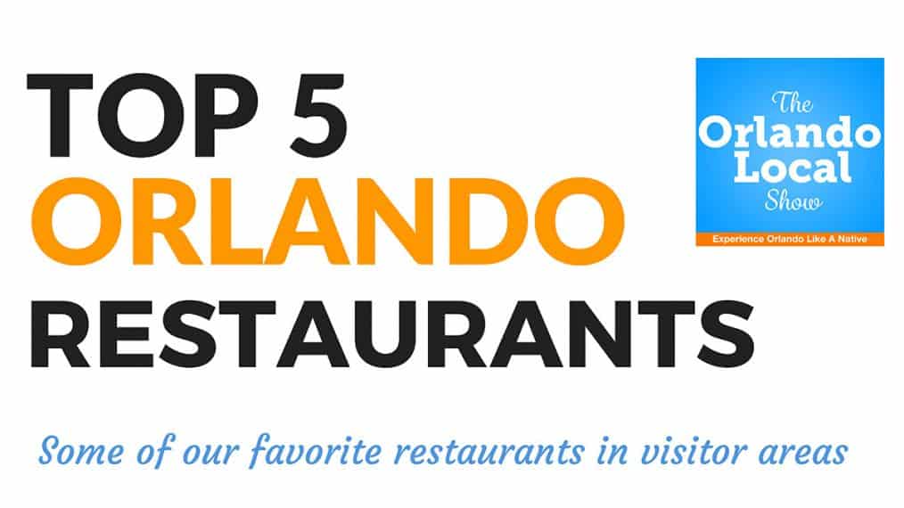 Top 5 Orlando Restaurants