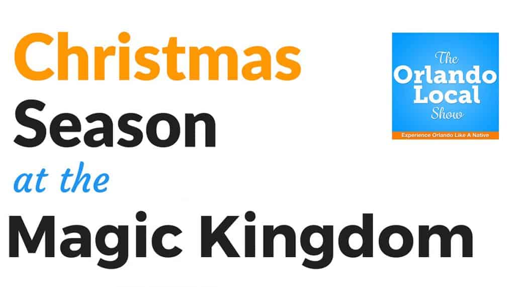 Christmas season at the Magic Kingdom
