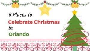 6 Places to Celebrate Christmas in Orlando