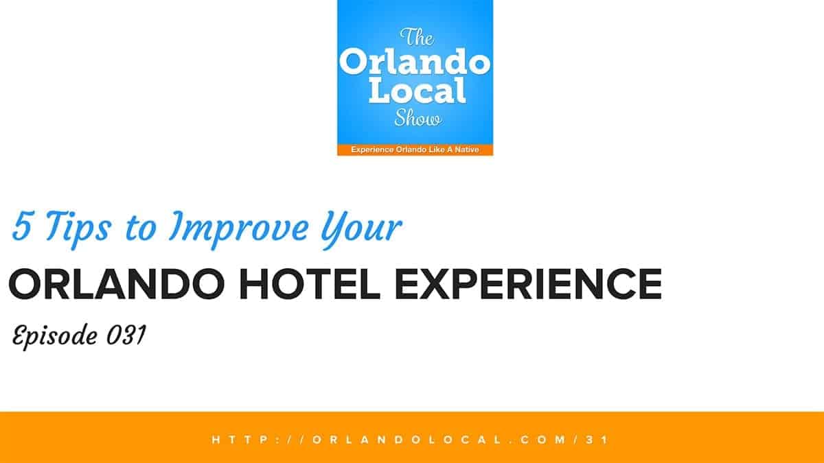 Orlando Hotel Experience