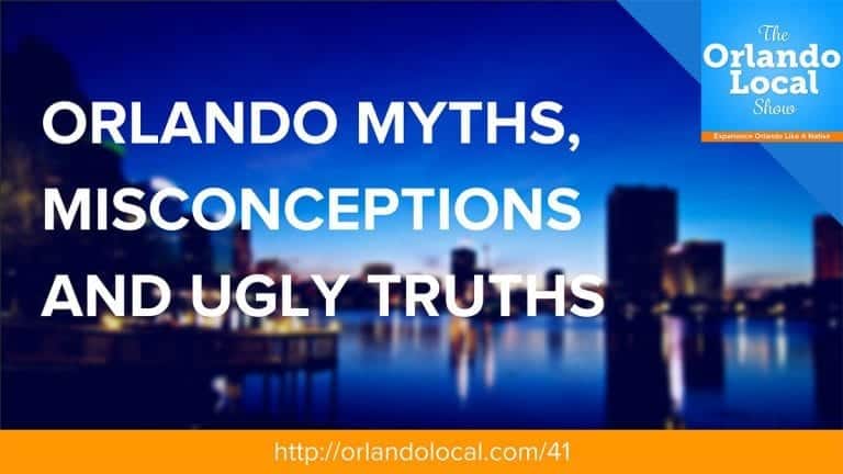 Orlando Myths, Misconceptions and Ugly Truths for International Visitors