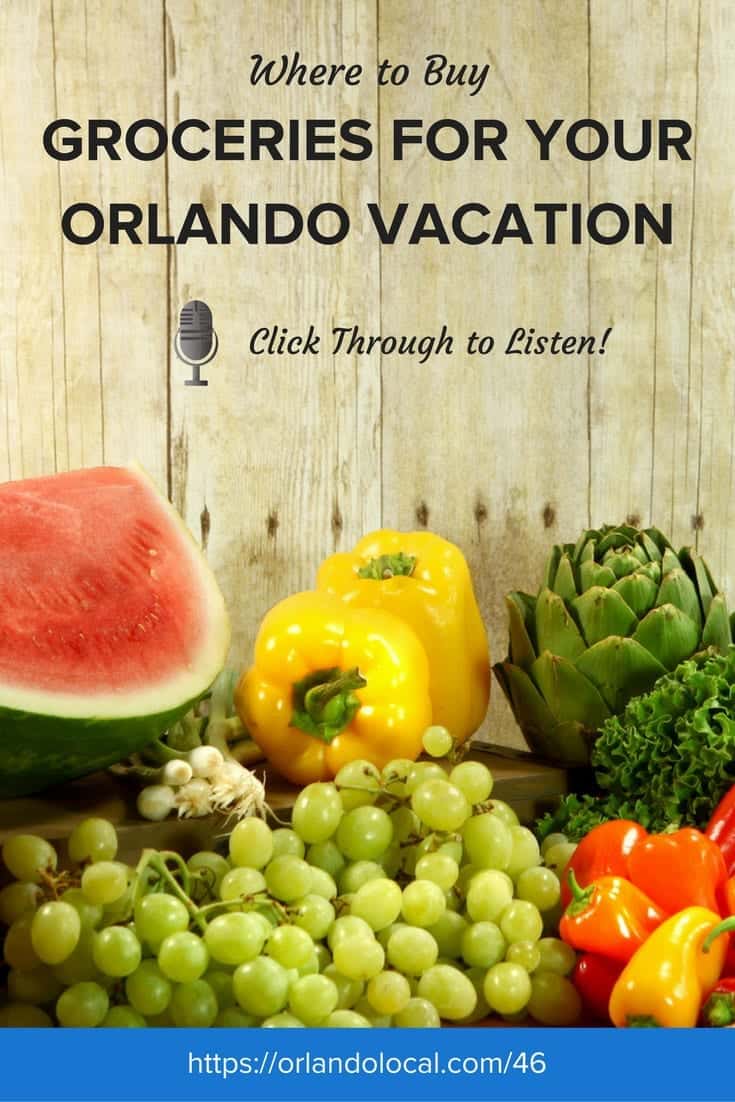 Where to Buy Groceries for Your Orlando Vacation