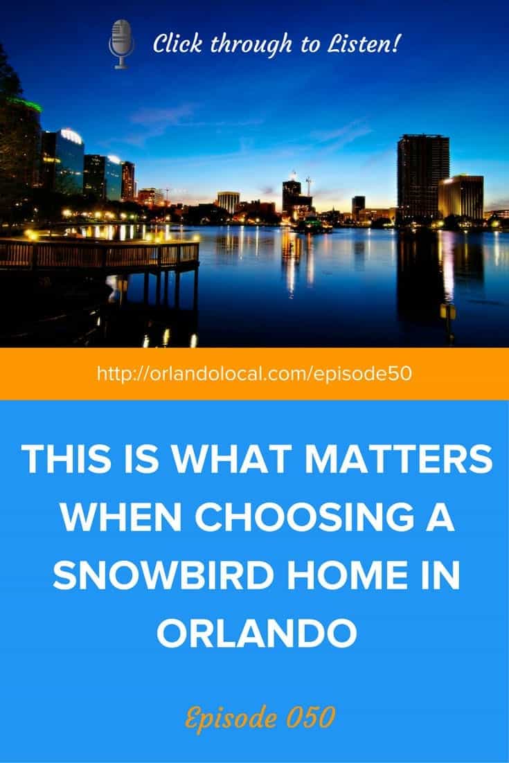 Choosing a Snowbird Home in Orlando
