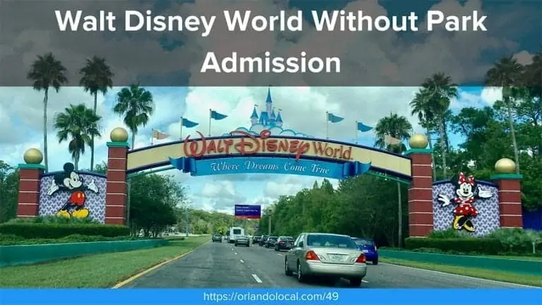 How to Enjoy Walt Disney World Without Park Admission