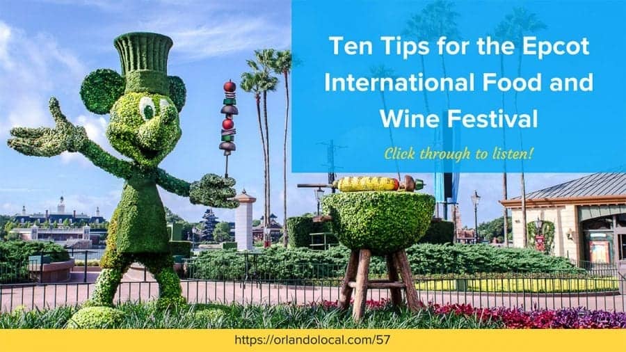 Ten Tips for the Epcot International Food and Wine Festival
