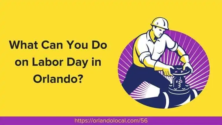 What Can You Do on Labor Day in Orlando?