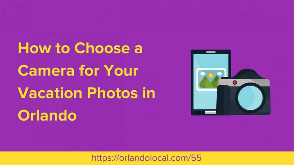 choose a camera for vacation