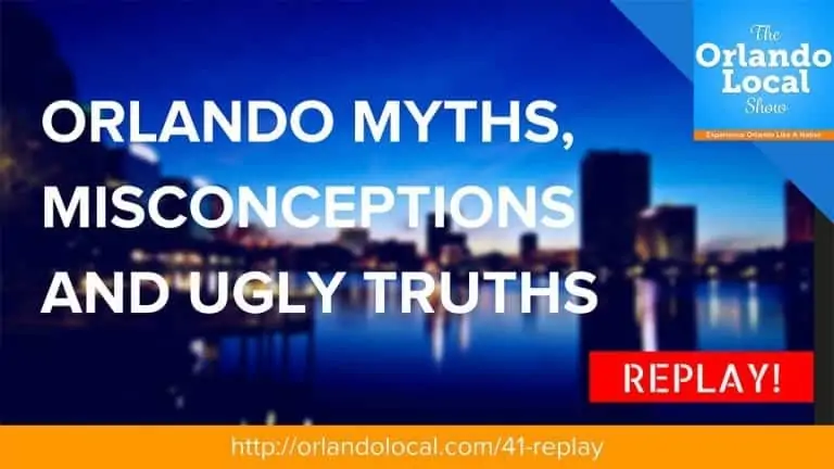 Replay: Orlando Myths, Misconceptions and Ugly Truths for International Visitors