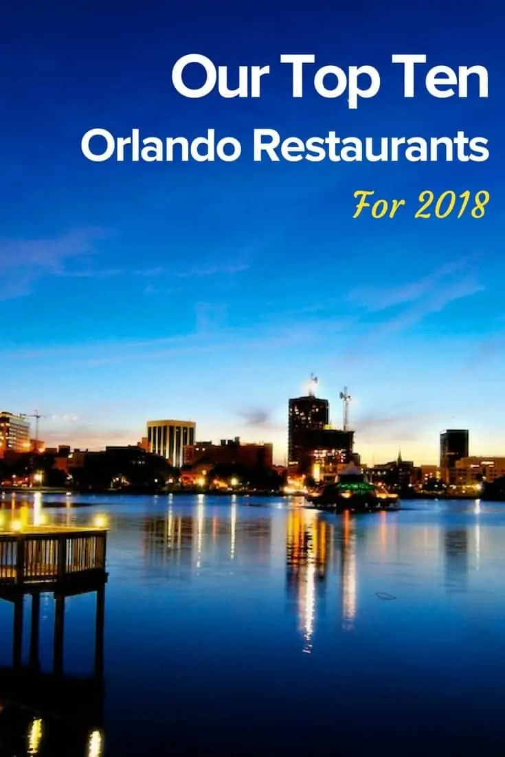 Top Ten Orlando Restaurants for 2018