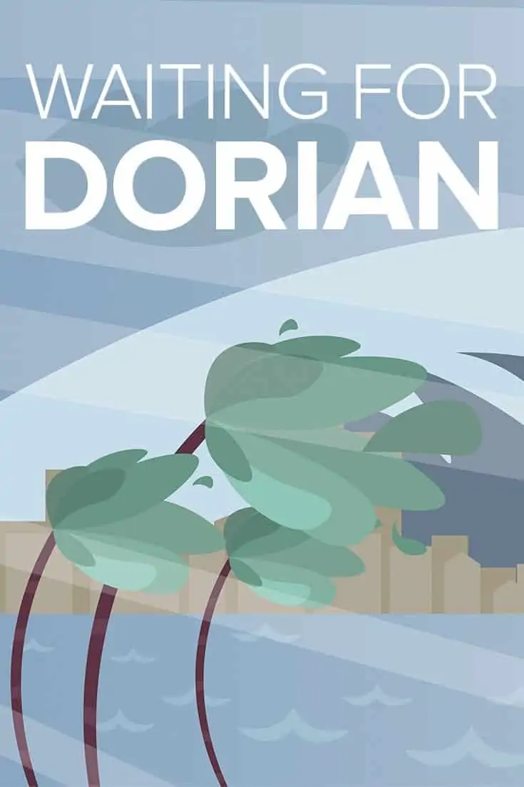 Waiting for Hurricane Dorian