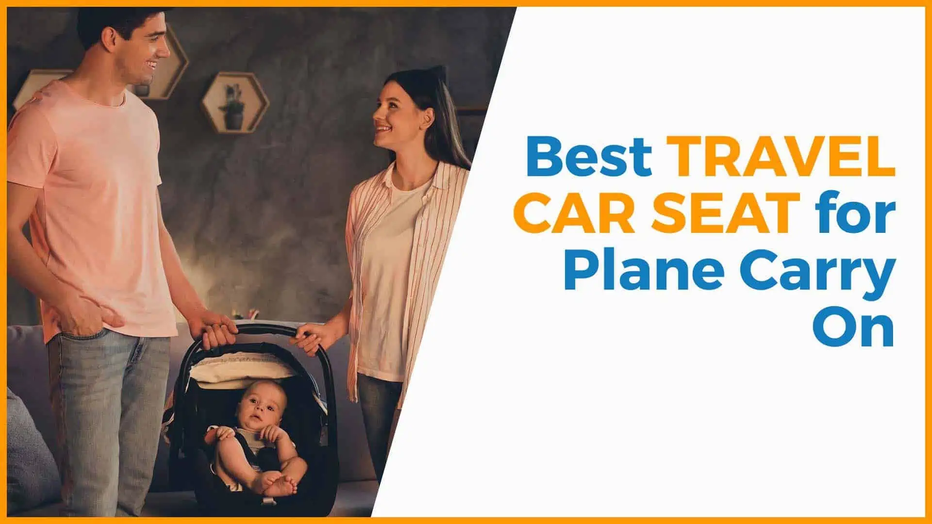 The Best Travel Car Seat for Plane Carry On